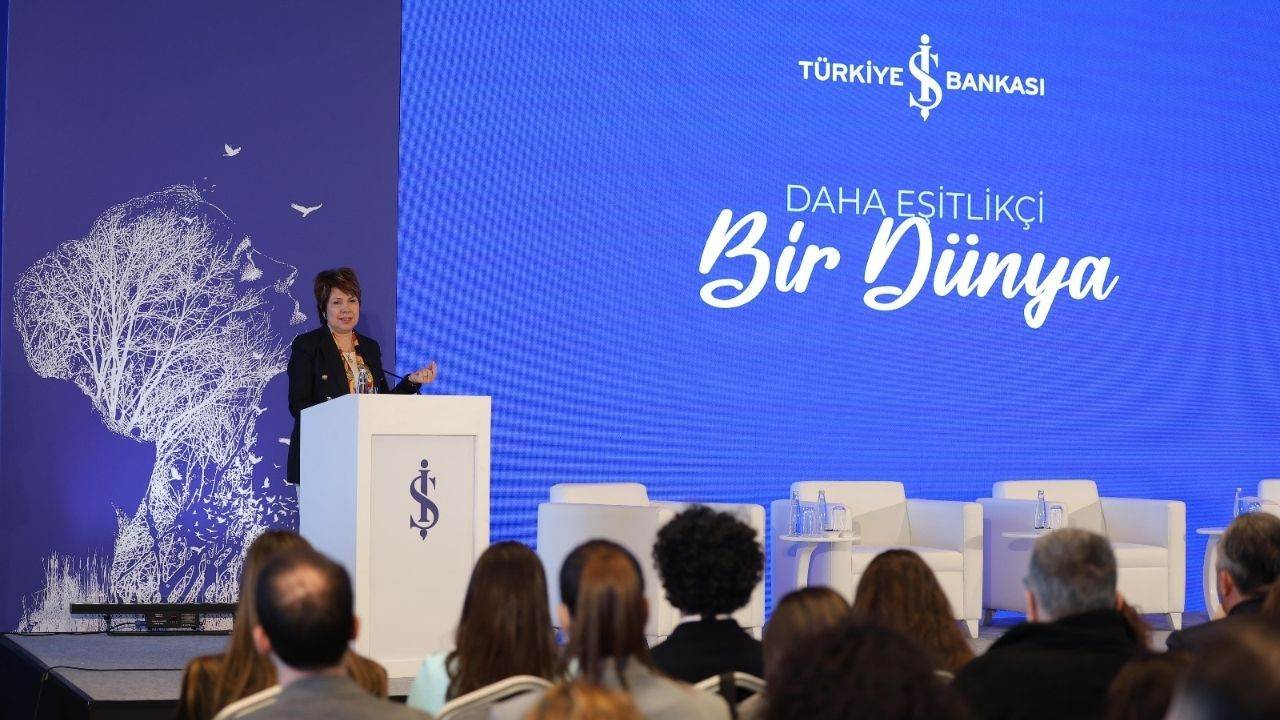 İş Bankası’nın ev sahipliğinde üçüncü kez düzenlenen “Daha Eşitlikçi Bir
