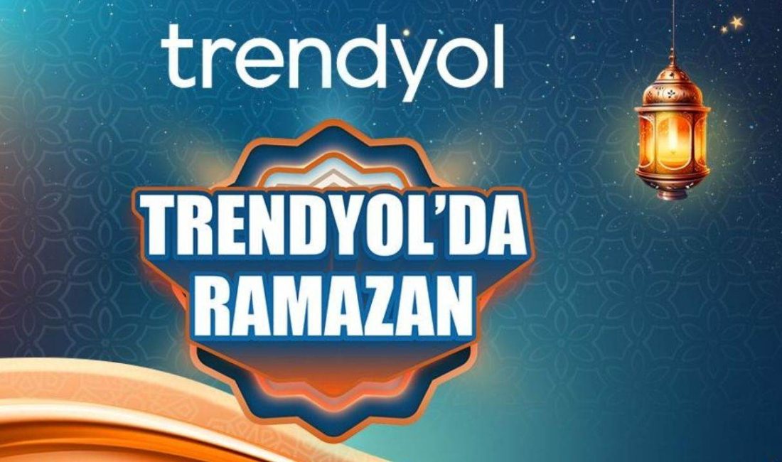 Trendyol, özel Ramazan kolileriyle Ramazan ayının bereketini sofralara taşıyor. Trendyol’un