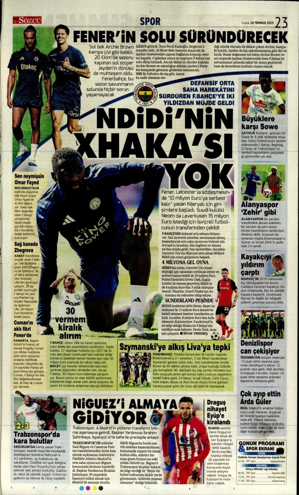 4 büyükte transfer rüzgarı: İşte 18 Temmuz Cuma günün spor manşetleri