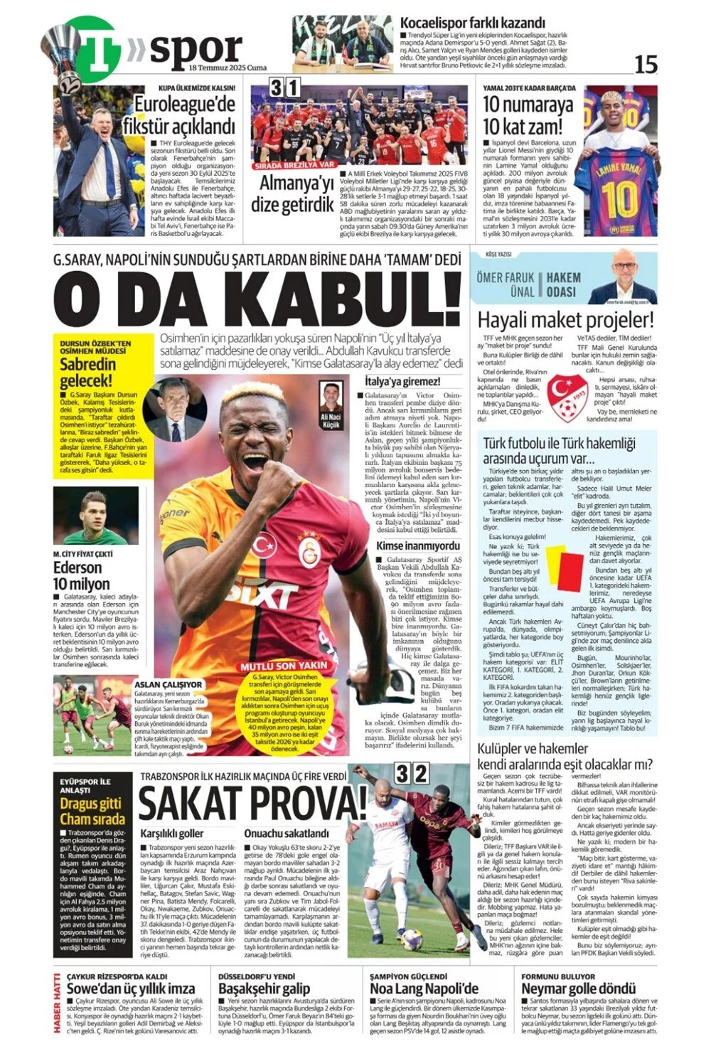 4 büyükte transfer rüzgarı: İşte 18 Temmuz Cuma günün spor manşetleri