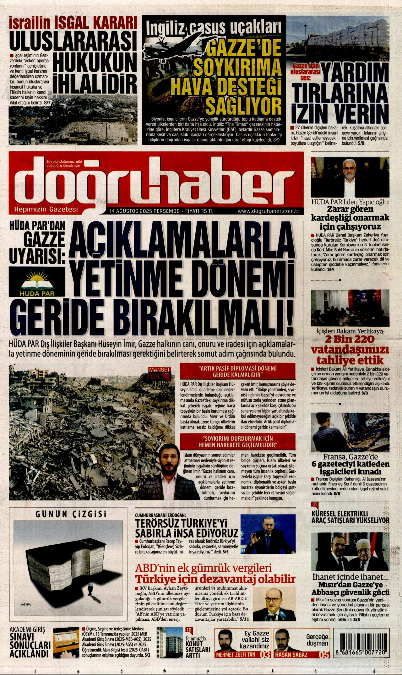 Gazeteler manşetine hangi haberleri taşıdı? İşte 14 Ağustos Perşembe gazete manşetleri 33 Gazeteler manşetine hangi haberleri taşıdı? İşte 14 Ağustos Perşembe gazete manşetleri