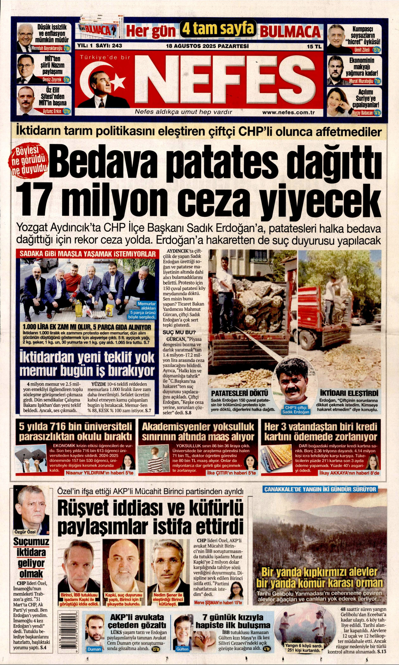 Gazeteler manşetine hangi haberleri taşıdı? İşte 18 Ağustos Pazartesi gazete manşetleri 5 Gazeteler manşetine hangi haberleri taşıdı? İşte 18 Ağustos Pazartesi gazete manşetleri