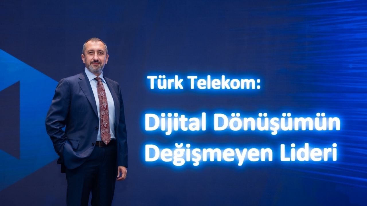 Dijital dönüşümün değişmeyen lideri Türk Telekom, ülkemizin dijital geleceğin inşasına