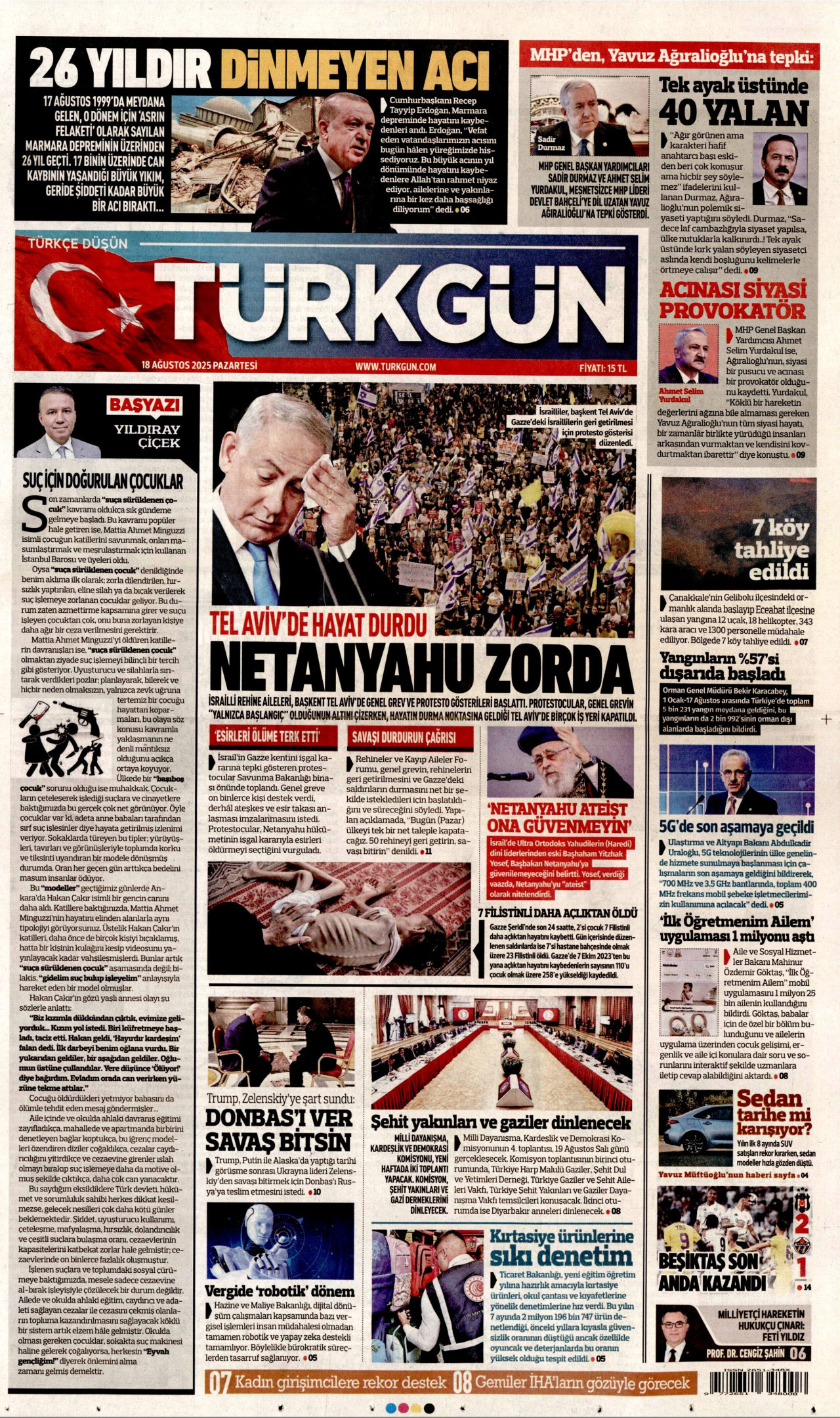 Gazeteler manşetine hangi haberleri taşıdı? İşte 18 Ağustos Pazartesi gazete manşetleri 6 Gazeteler manşetine hangi haberleri taşıdı? İşte 18 Ağustos Pazartesi gazete manşetleri
