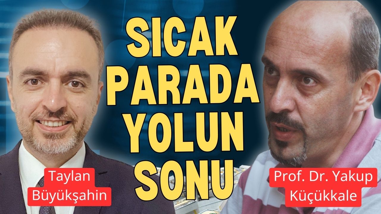 Ekonomist Prof. Dr. Yakup Küçükkale, piyasadaki gelişmelere dair önemli açıklamalar