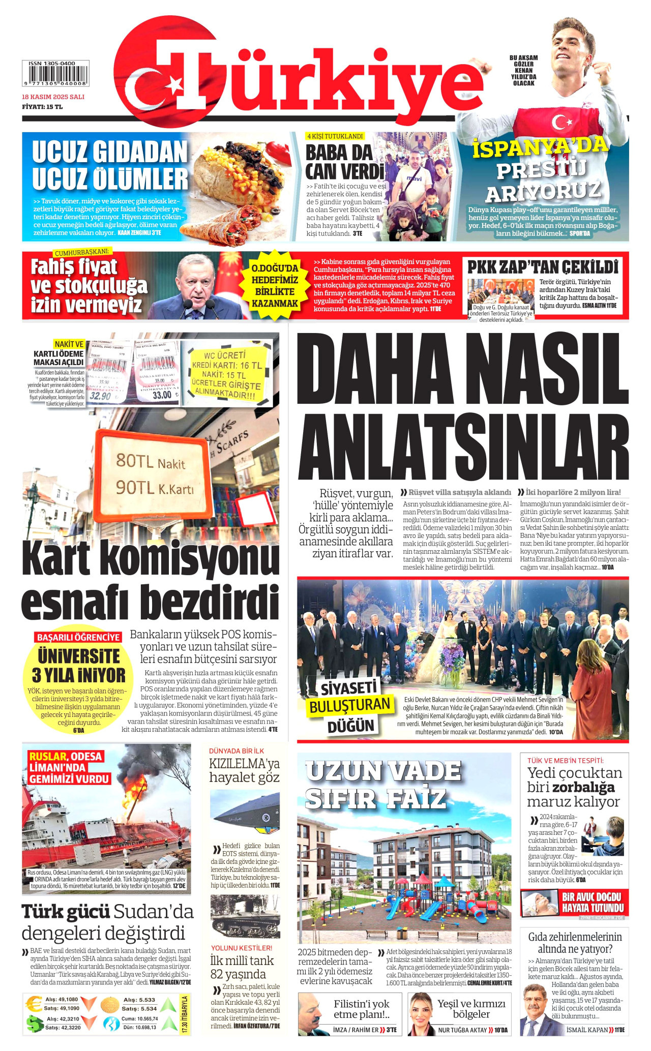 Gazeteler manşetine hangi haberleri taşıdı? İşte 18 Kasım Salı gazete manşetleri 7 Gazeteler manşetine hangi haberleri taşıdı? İşte 18 Kasım Salı gazete manşetleri