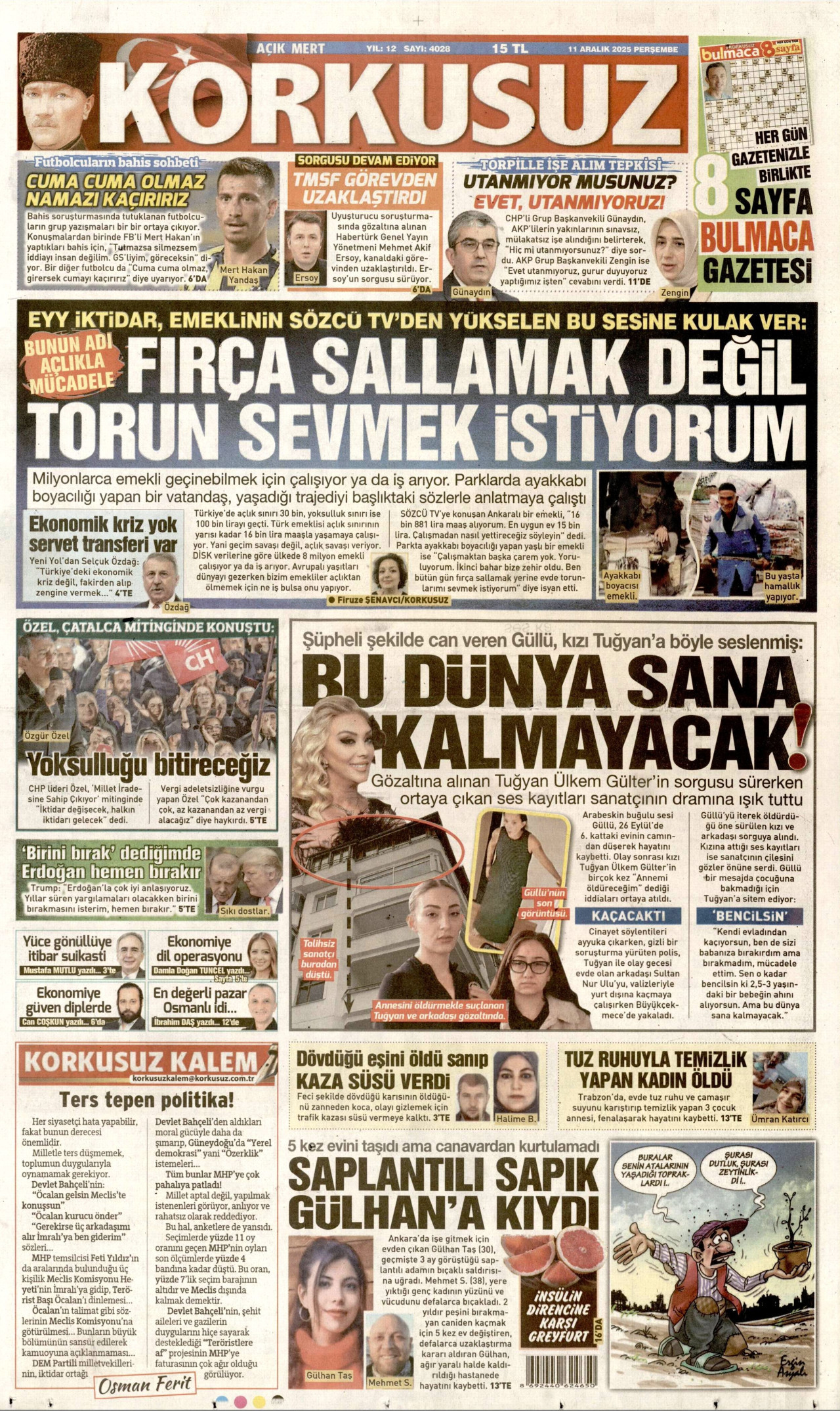 Gazeteler manşetine hangi haberleri taşıdı? İşte 11 Aralık Perşembe gazete manşetleri 26 Gazeteler manşetine hangi haberleri taşıdı? İşte 11 Aralık Perşembe gazete manşetleri