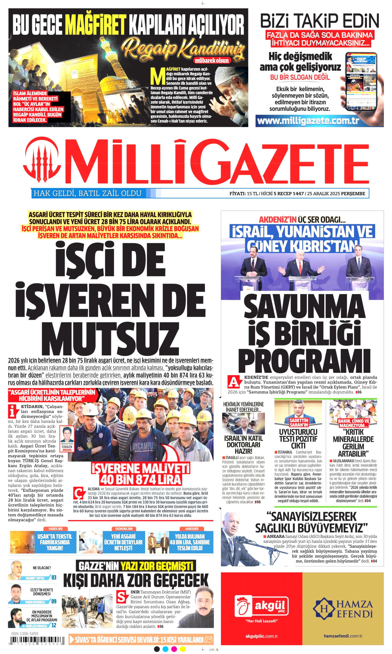 Gazeteler manşetine hangi haberleri taşıdı? İşte 25 Aralık Perşembe gazete manşetleri 13 Gazeteler manşetine hangi haberleri taşıdı? İşte 25 Aralık Perşembe gazete manşetleri