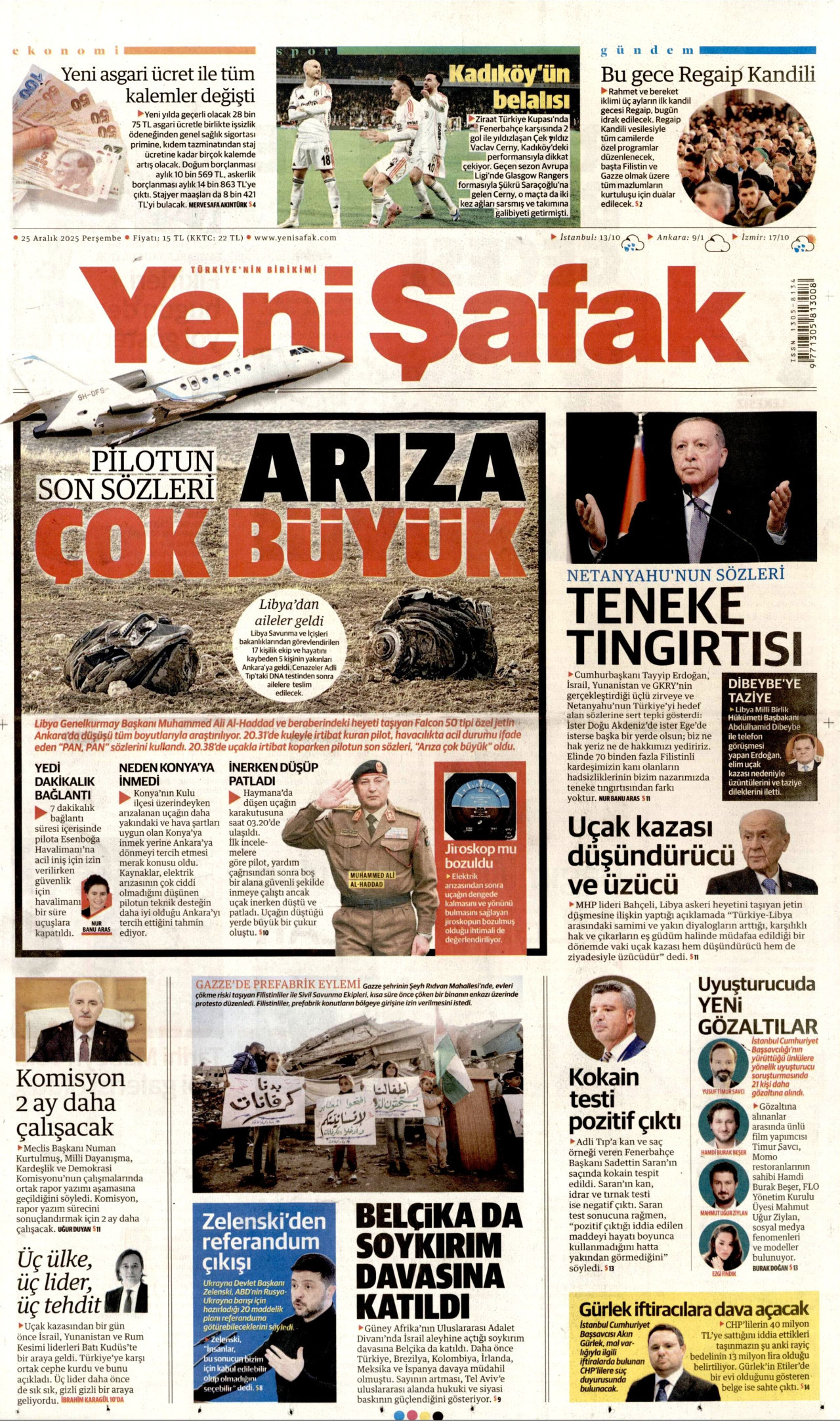 Gazeteler manşetine hangi haberleri taşıdı? İşte 25 Aralık Perşembe gazete manşetleri 8 Gazeteler manşetine hangi haberleri taşıdı? İşte 25 Aralık Perşembe gazete manşetleri