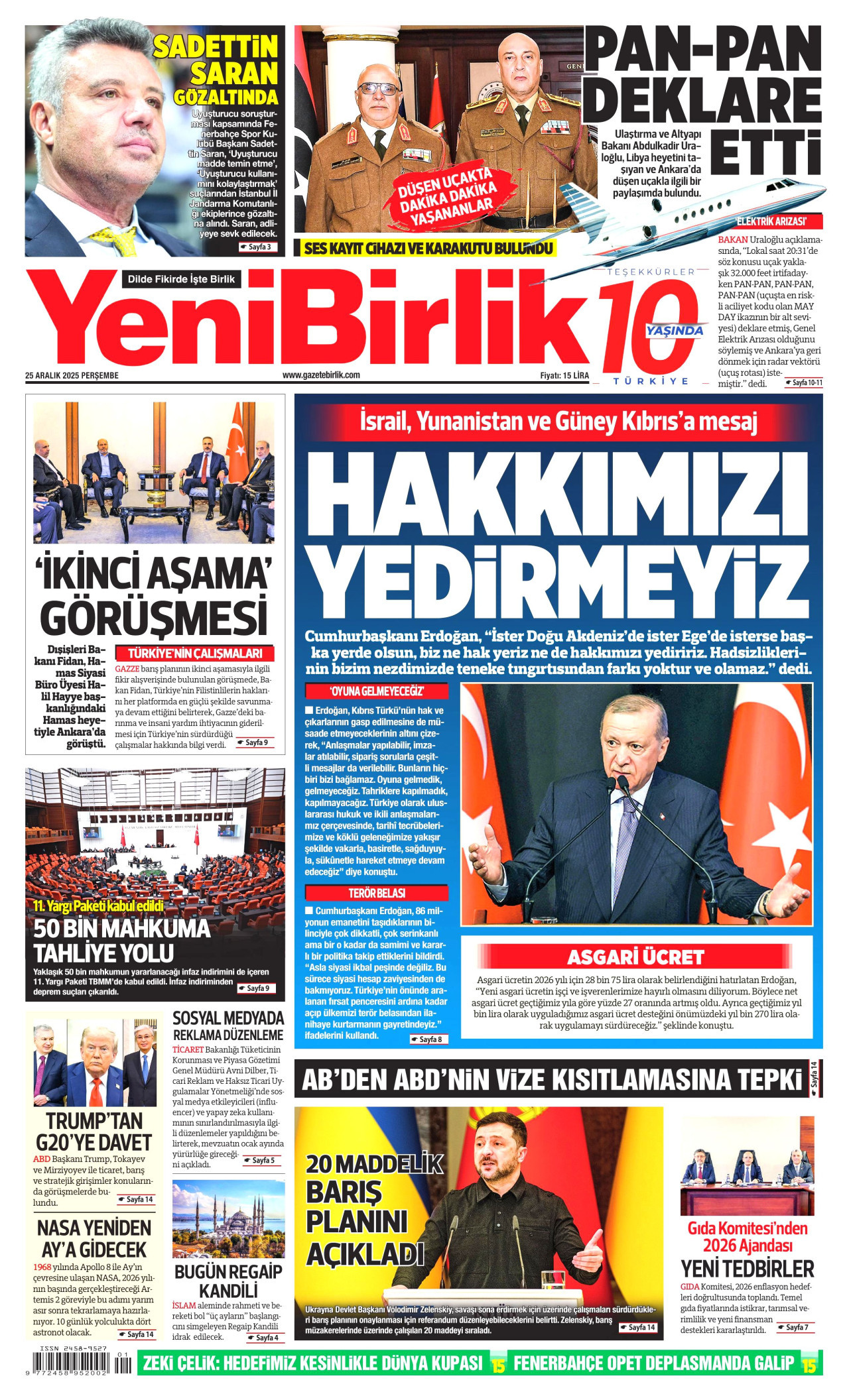 Gazeteler manşetine hangi haberleri taşıdı? İşte 25 Aralık Perşembe gazete manşetleri 20 Gazeteler manşetine hangi haberleri taşıdı? İşte 25 Aralık Perşembe gazete manşetleri