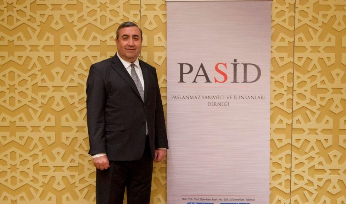 Paslanmaz Sanayici ve İş İnsanları Derneği (PASİD) Yönetim Kurulu Başkanı