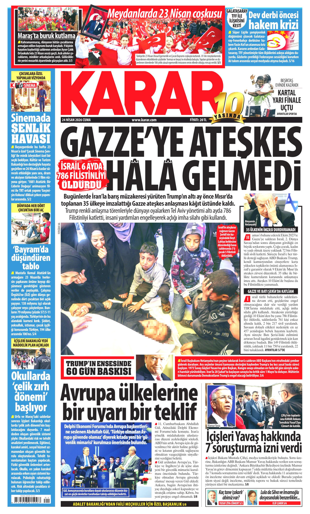 Gazeteler manşetine hangi haberleri taşıdı? İşte 24 Nisan Cuma gazete manşetleri