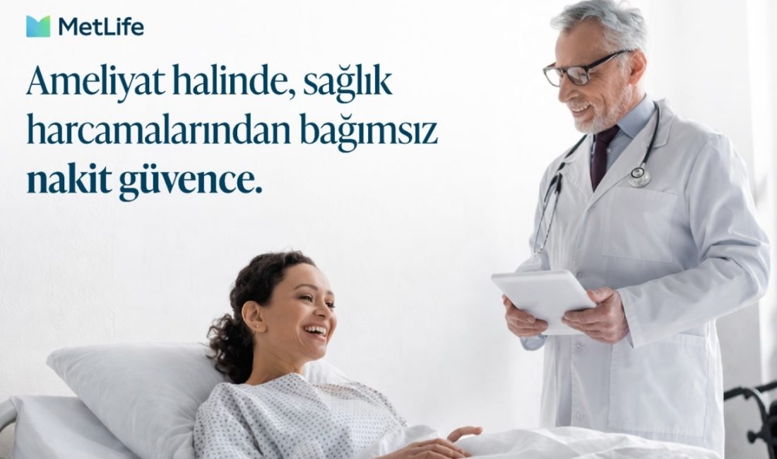 MetLife, Ameliyat Güvenceli Hayat Sigortası ürününü devreye aldı. Yeni ürün