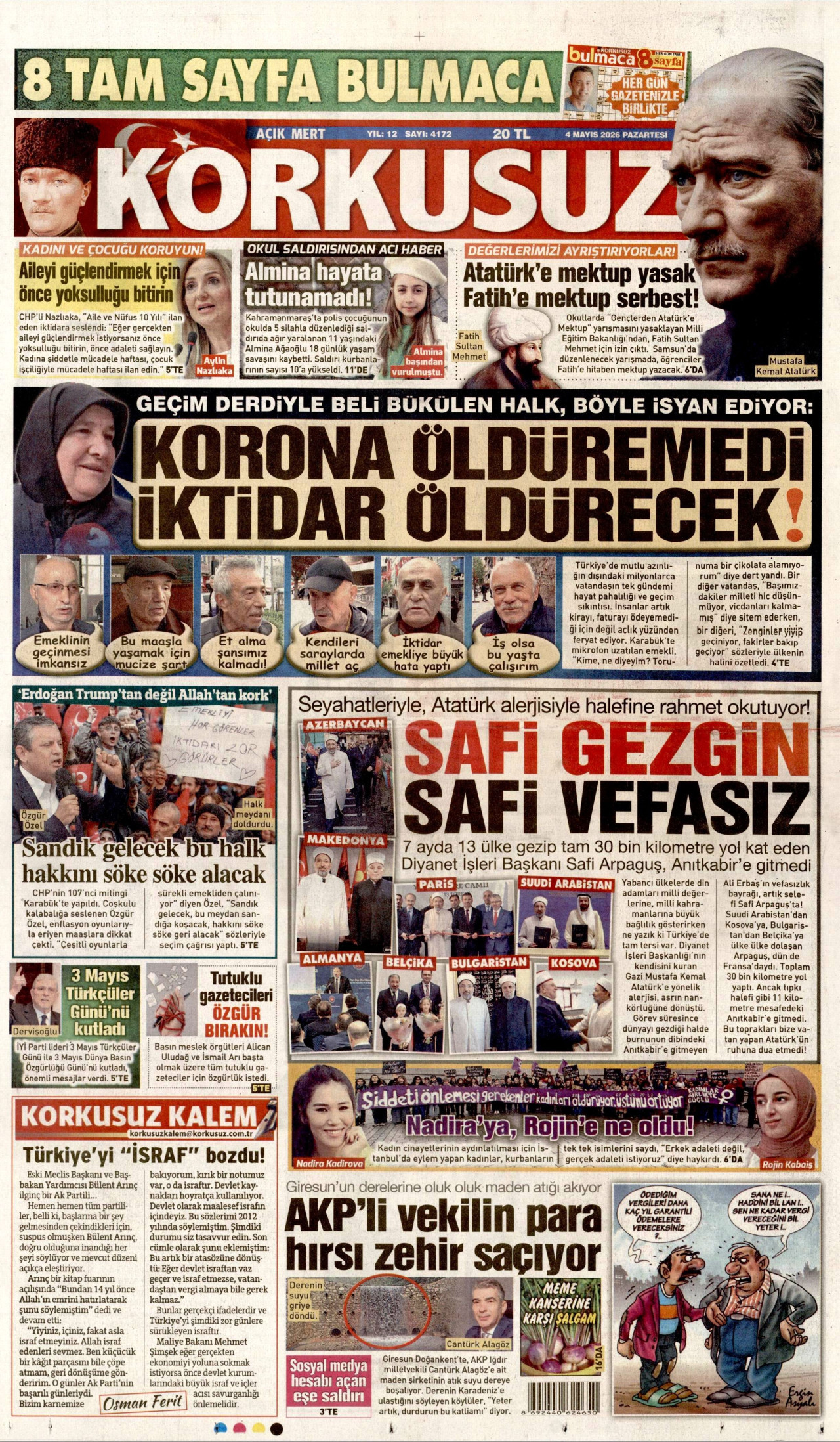 Gazeteler manşetine hangi haberleri taşıdı? İşte 4 Mayıs Pazartesi gazete manşetleri 27 Gazeteler manşetine hangi haberleri taşıdı? İşte 4 Mayıs Pazartesi gazete manşetleri
