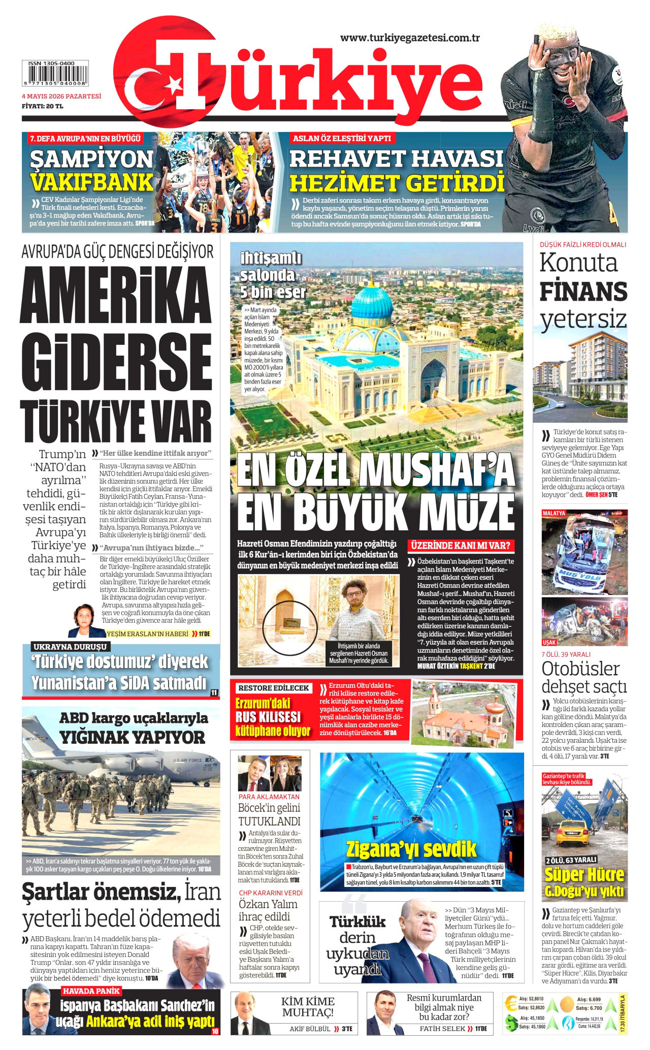 Gazeteler manşetine hangi haberleri taşıdı? İşte 4 Mayıs Pazartesi gazete manşetleri 7 Gazeteler manşetine hangi haberleri taşıdı? İşte 4 Mayıs Pazartesi gazete manşetleri